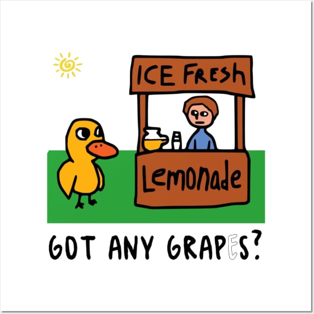 Got any grapes funny internet old meme tiktok viral funny design Wall Art by artsuhana